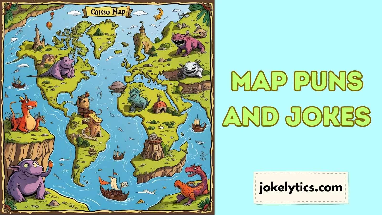 Map Puns and Jokes