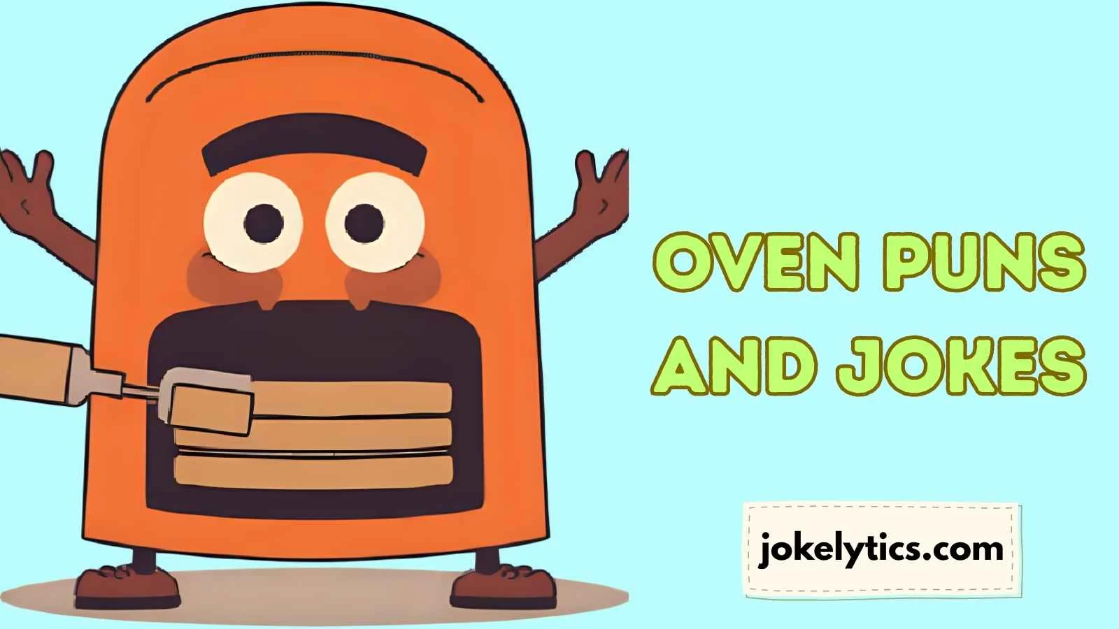 Oven Puns and Jokes