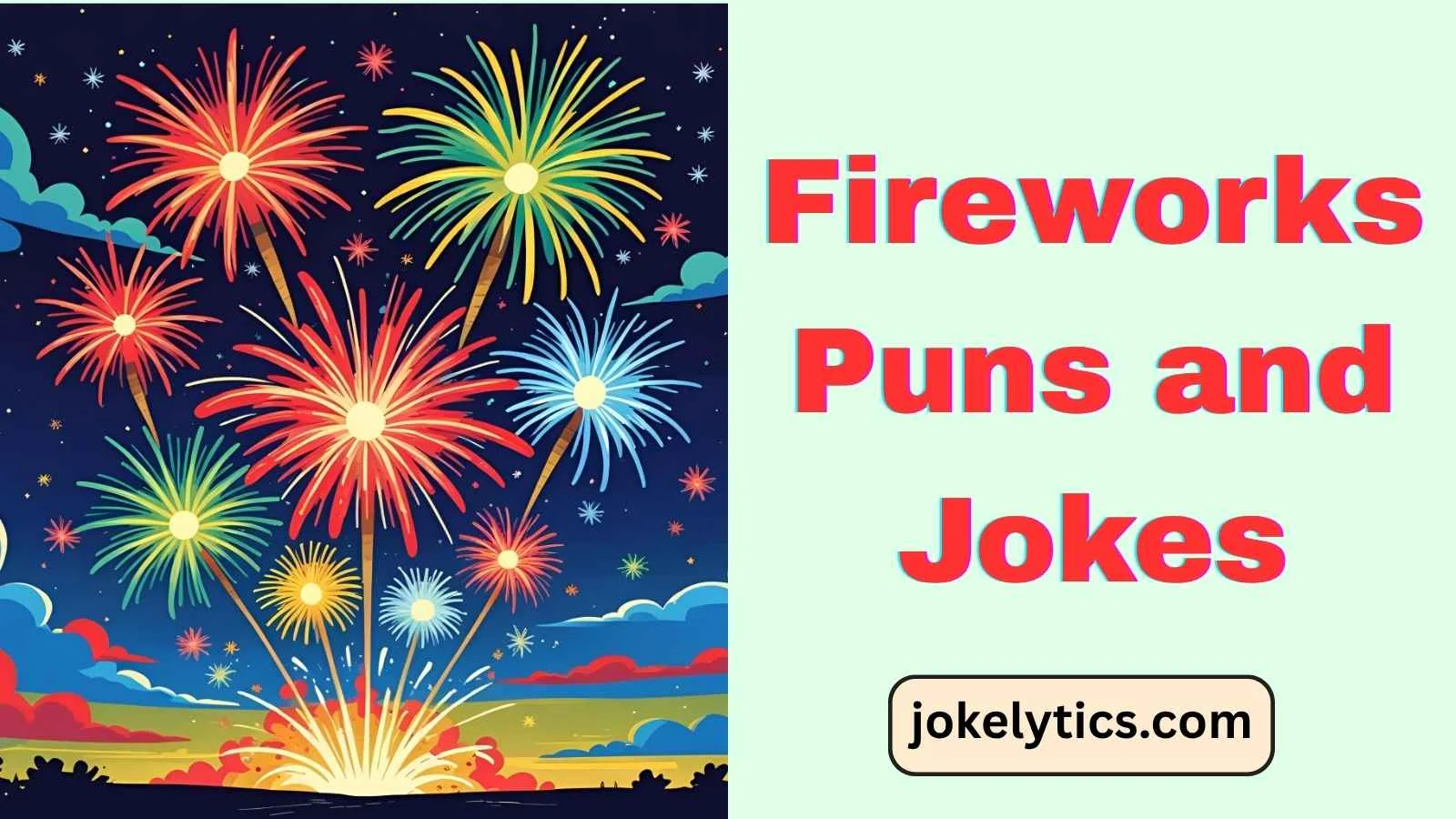 Fireworks Puns and Jokes