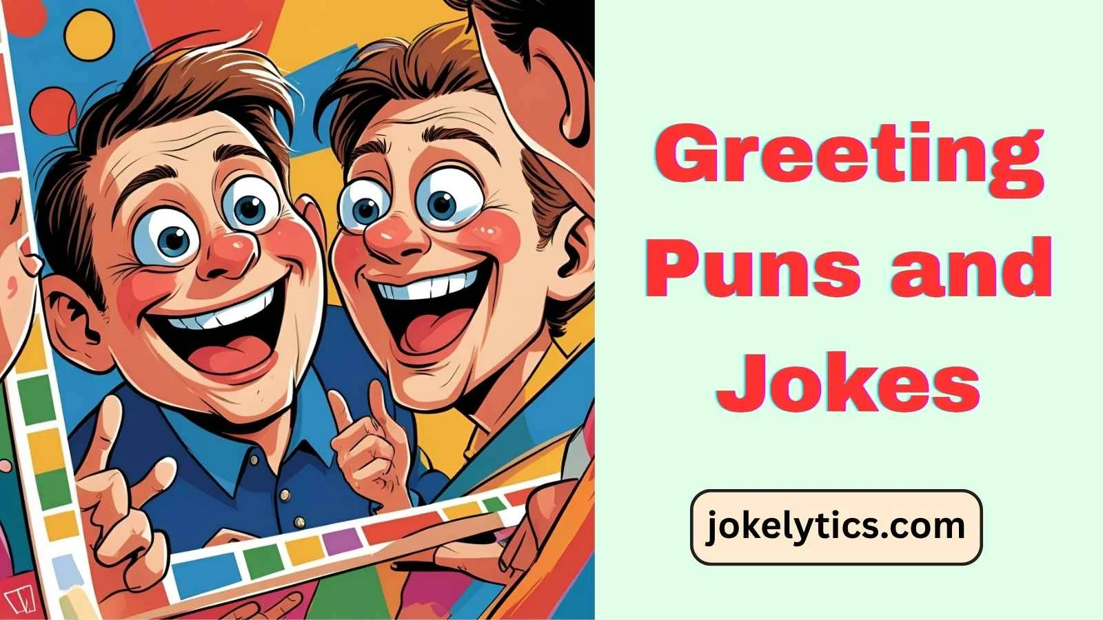 Greeting Puns and Jokes