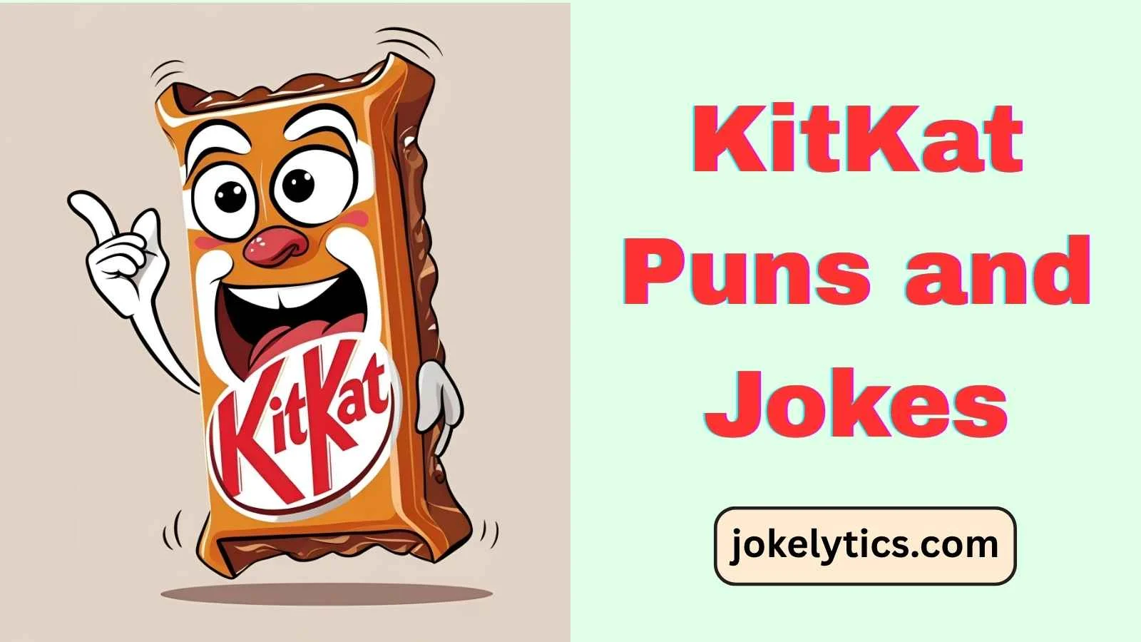 KitKat Puns and Jokes