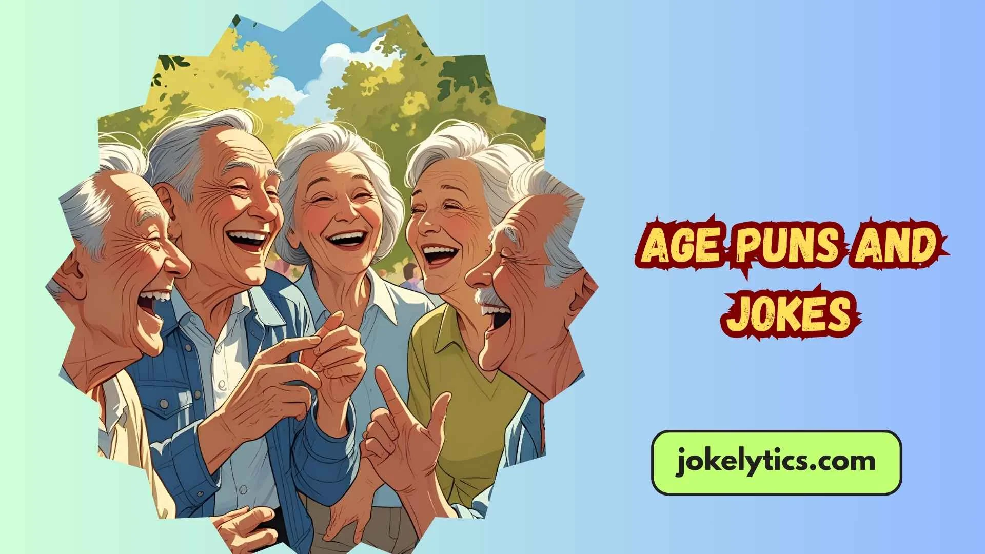 Age Puns and Jokes