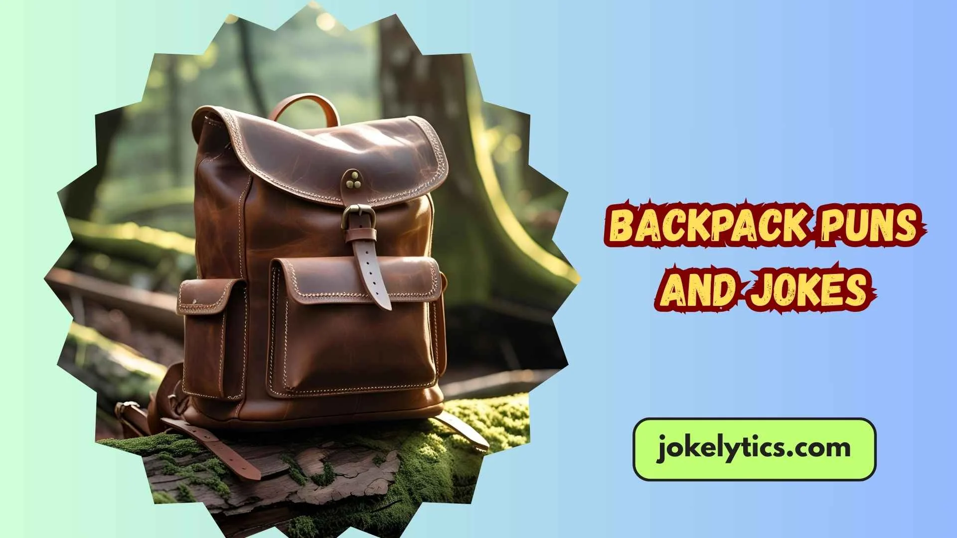 Backpack Puns and Jokes