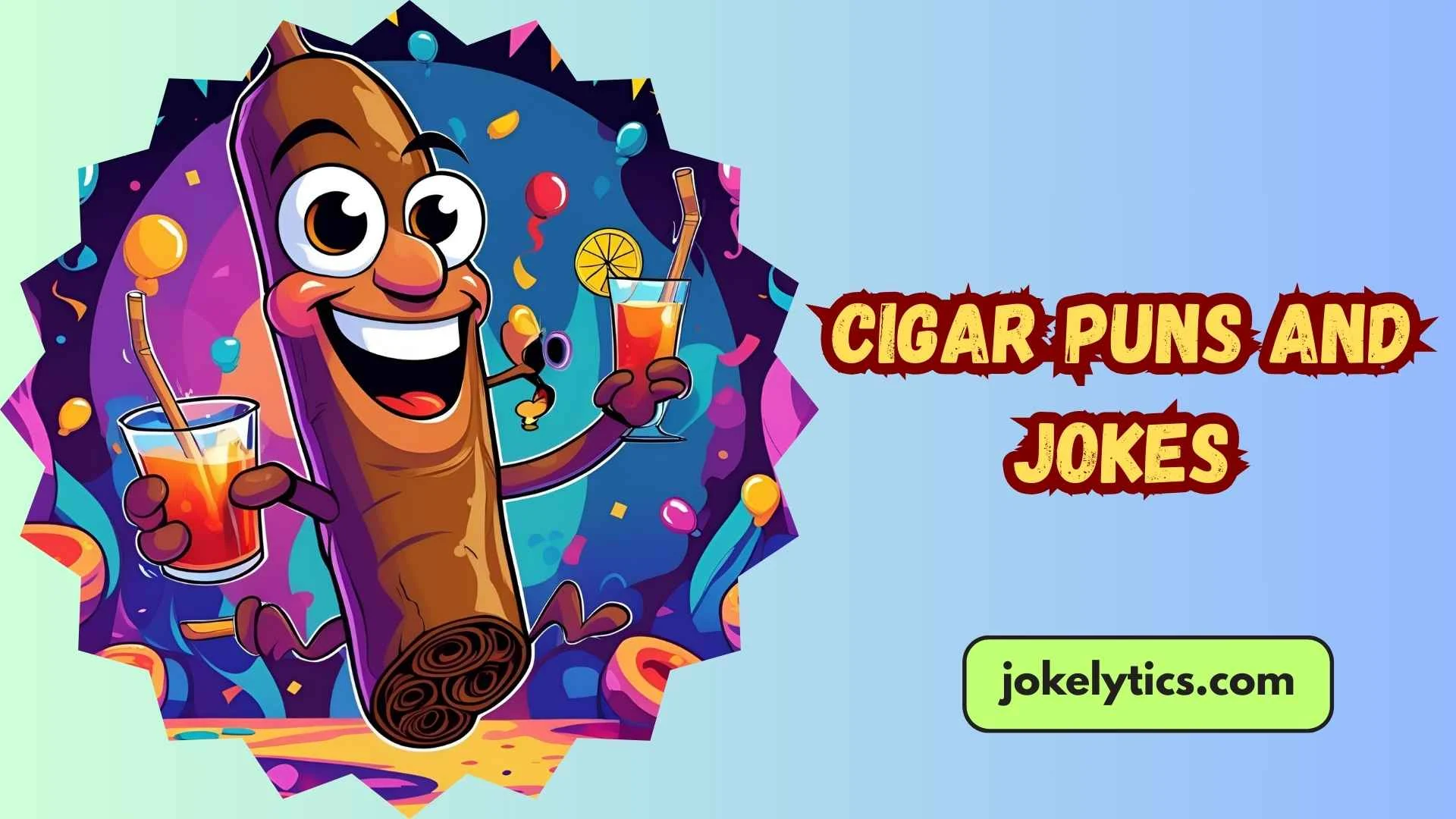 Cigar Puns and Jokes