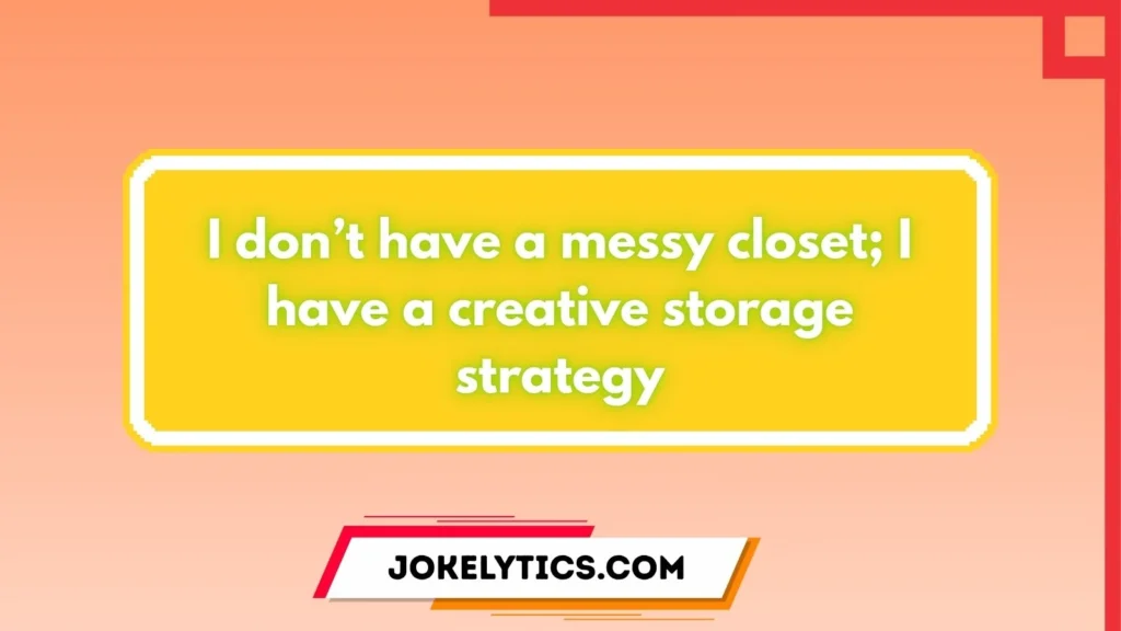 Closet Puns And Jokes One Liners