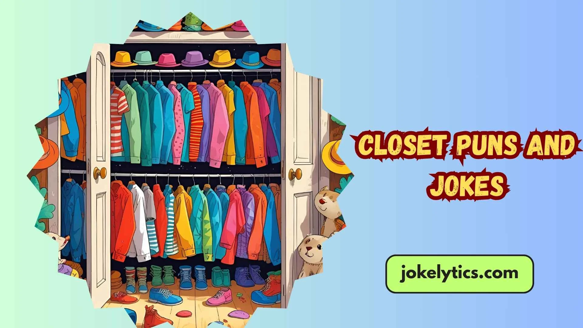 Closet Puns and Jokes
