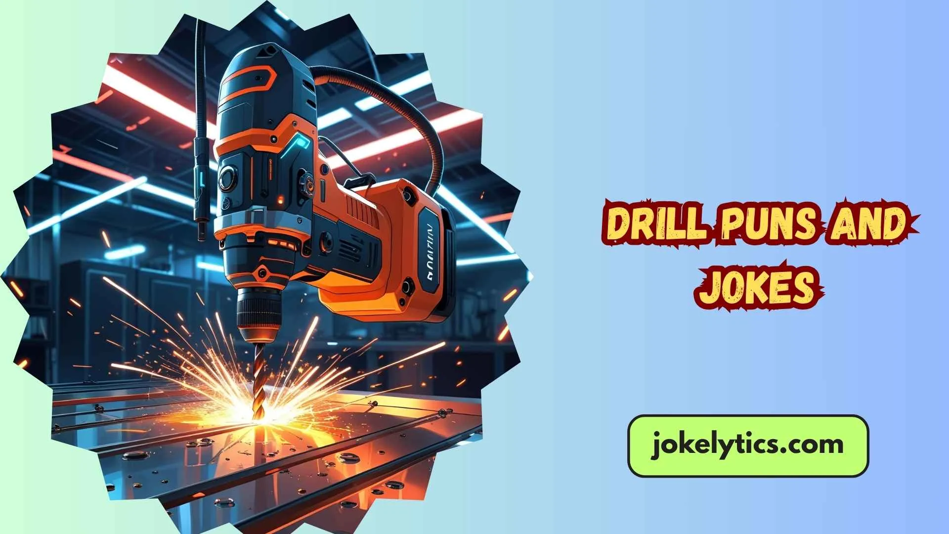 149+ Funniest Drill Puns and Jokes You Never Saw Coming(2025 )