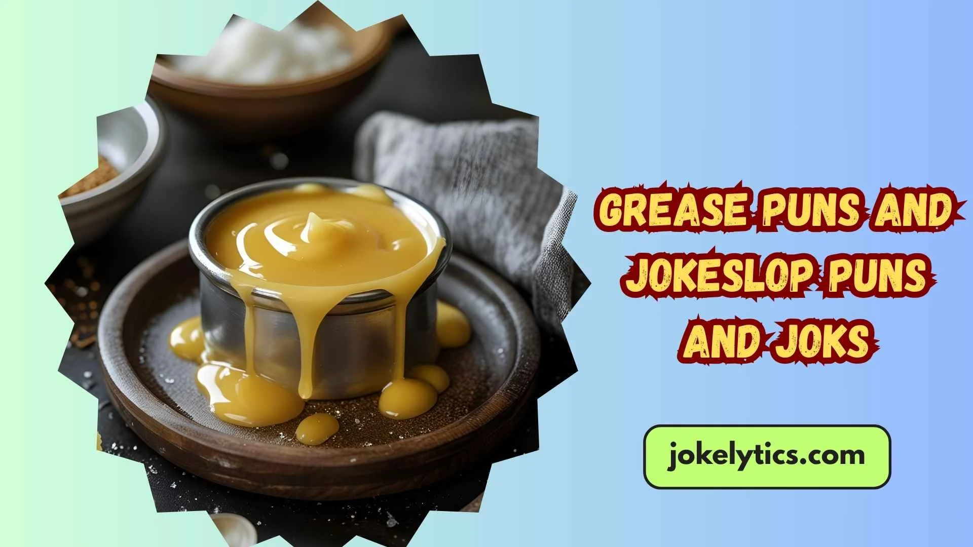 157+ Grease Puns and Jokes That Will Make You Slide Into Laughter (2025)
