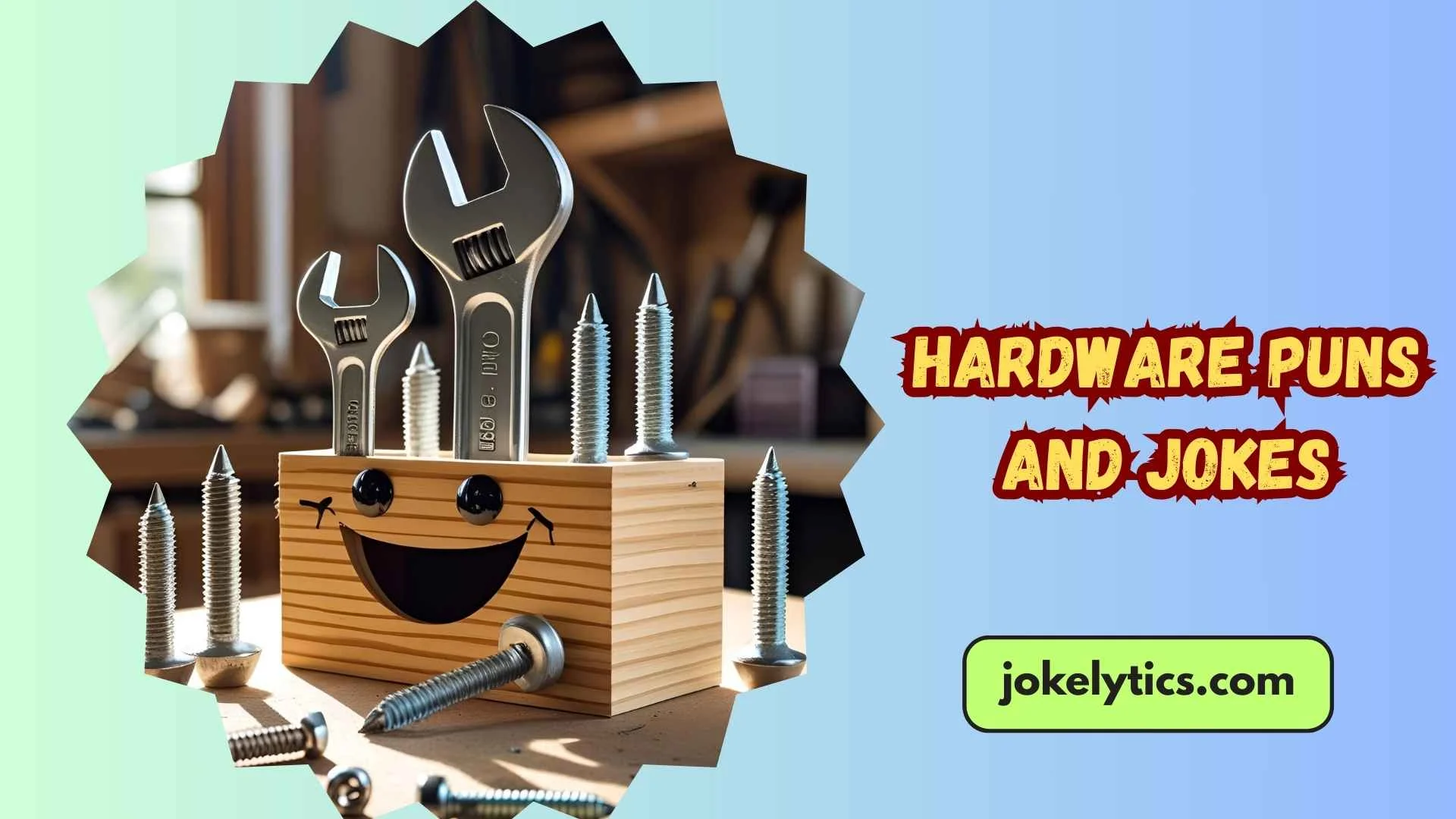 Hardware Puns and Jokes