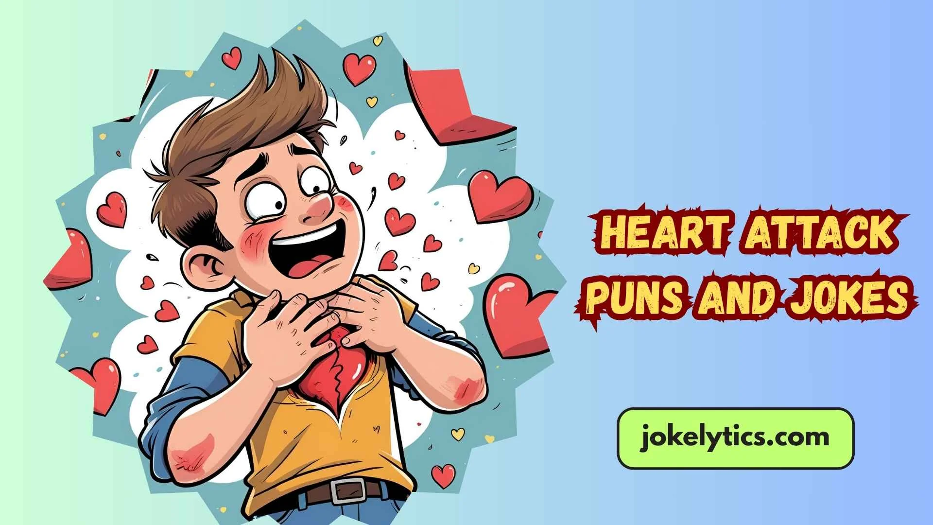 Heart Attack Puns and Jokes