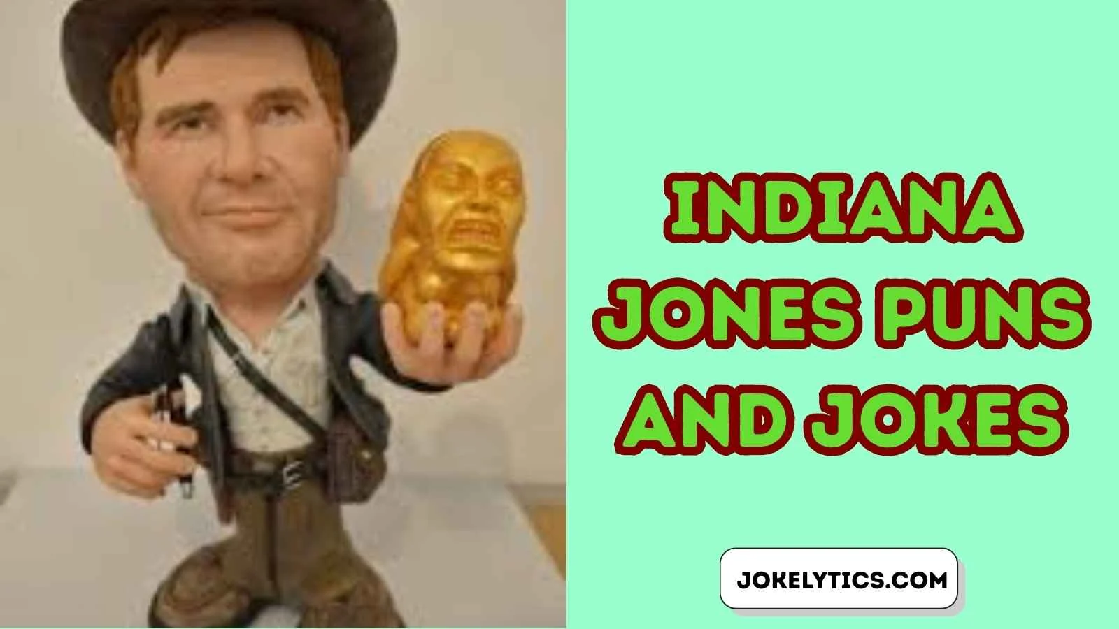 Indiana Jones Puns and Jokes