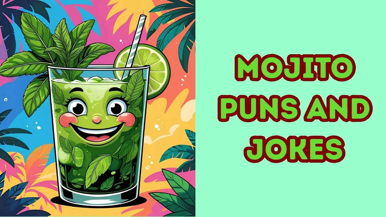 163+ Mojito Puns and Jokes That’ll Stir Up Laughs 🍹 (2025)