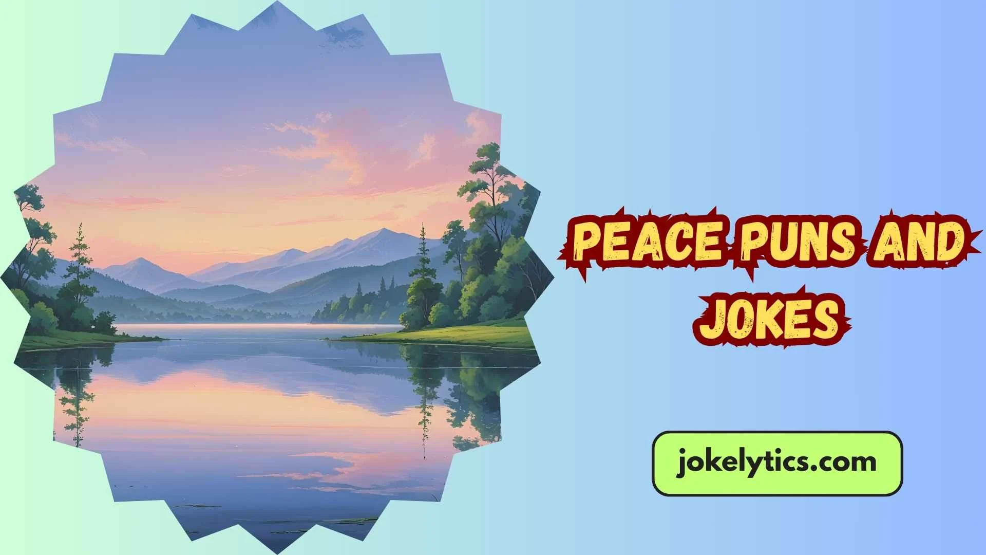 Peace Puns and Jokes