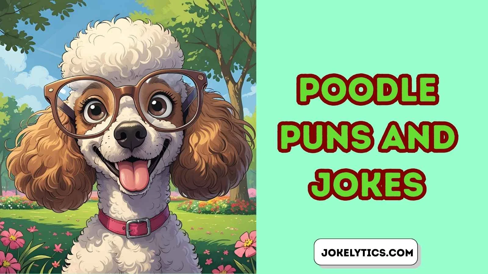 Poodle Puns and Jokes