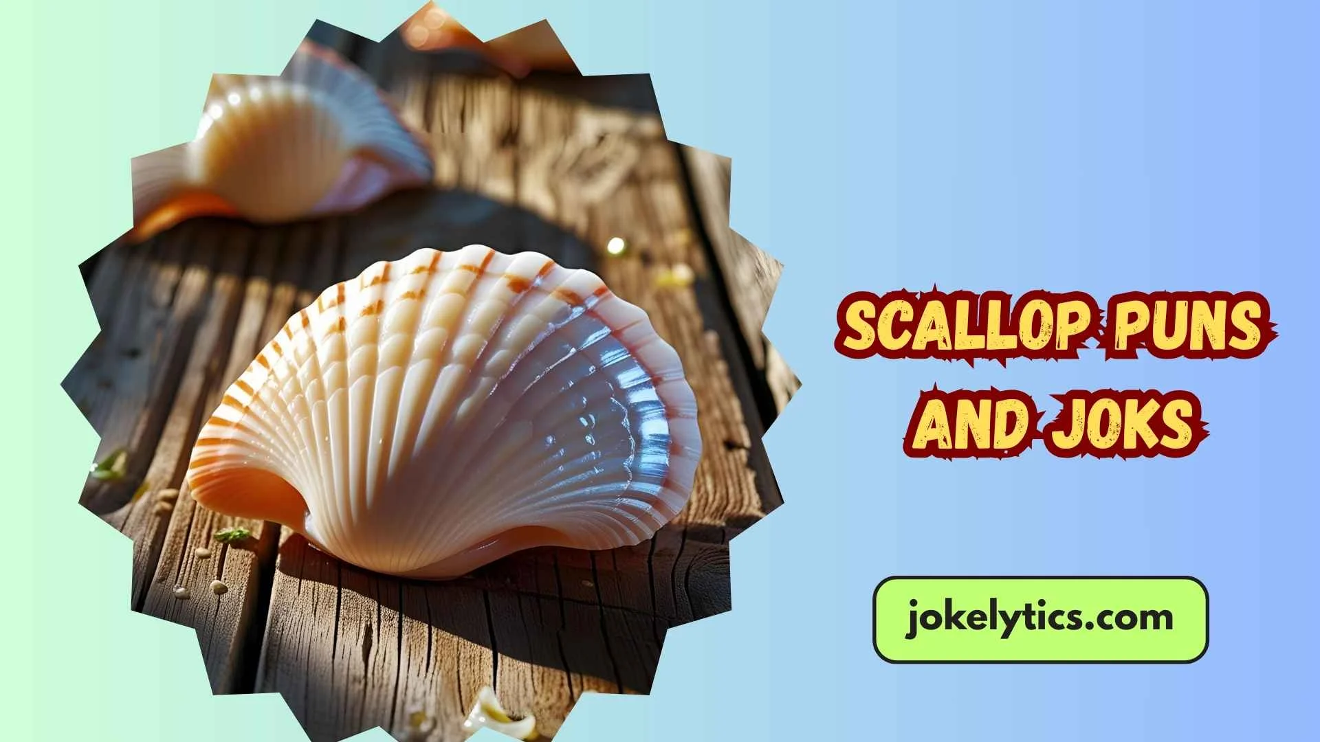 179+ Scallop Puns and Jokes That Will Crack You Up (2025)