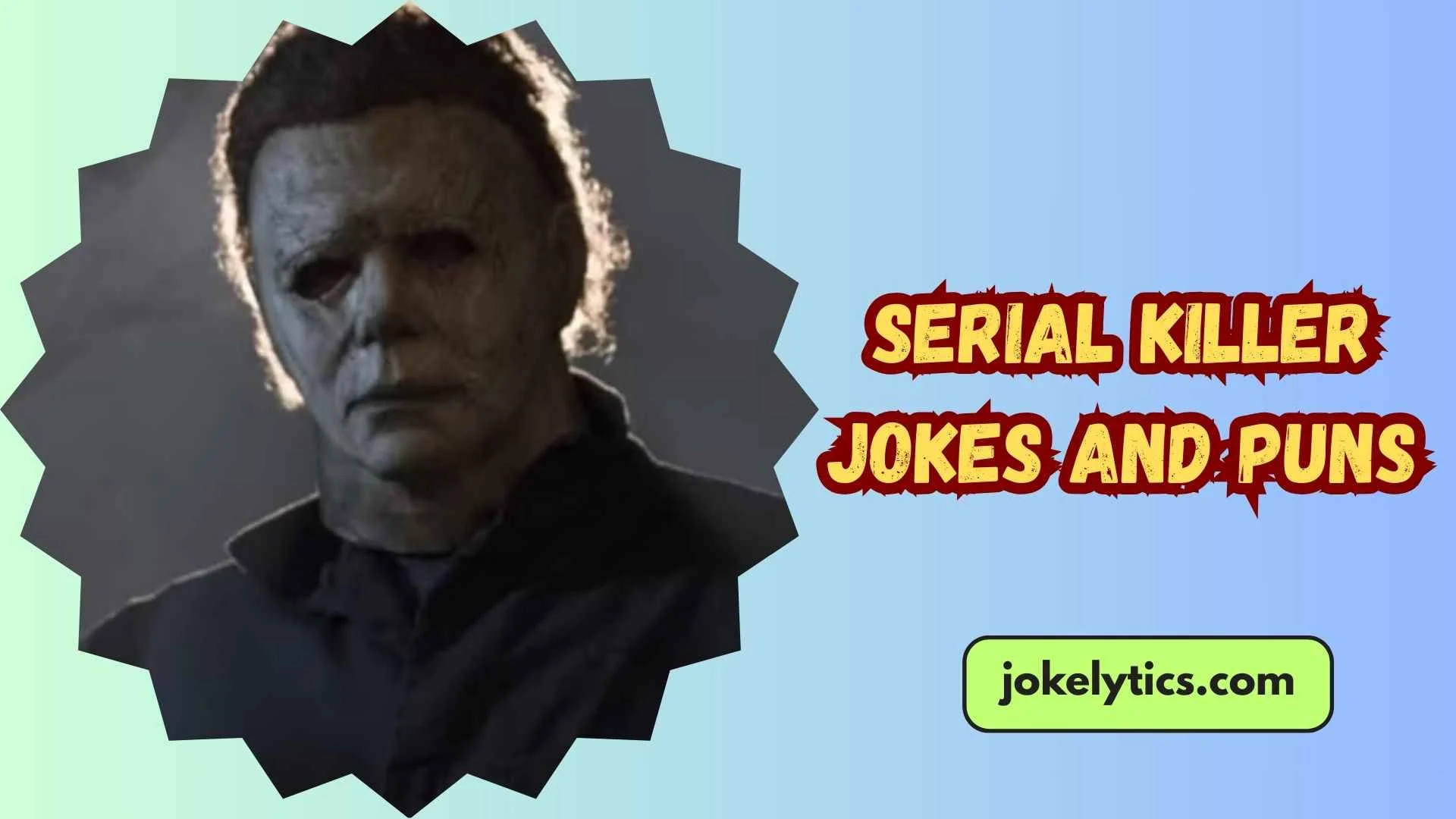 Serial Killer Jokes and Puns