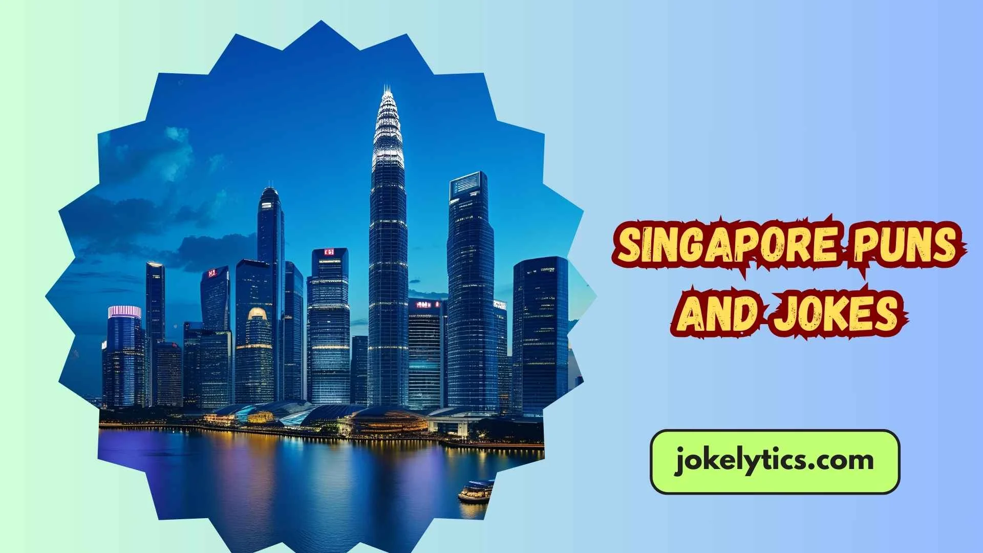Singapore Puns and Jokes