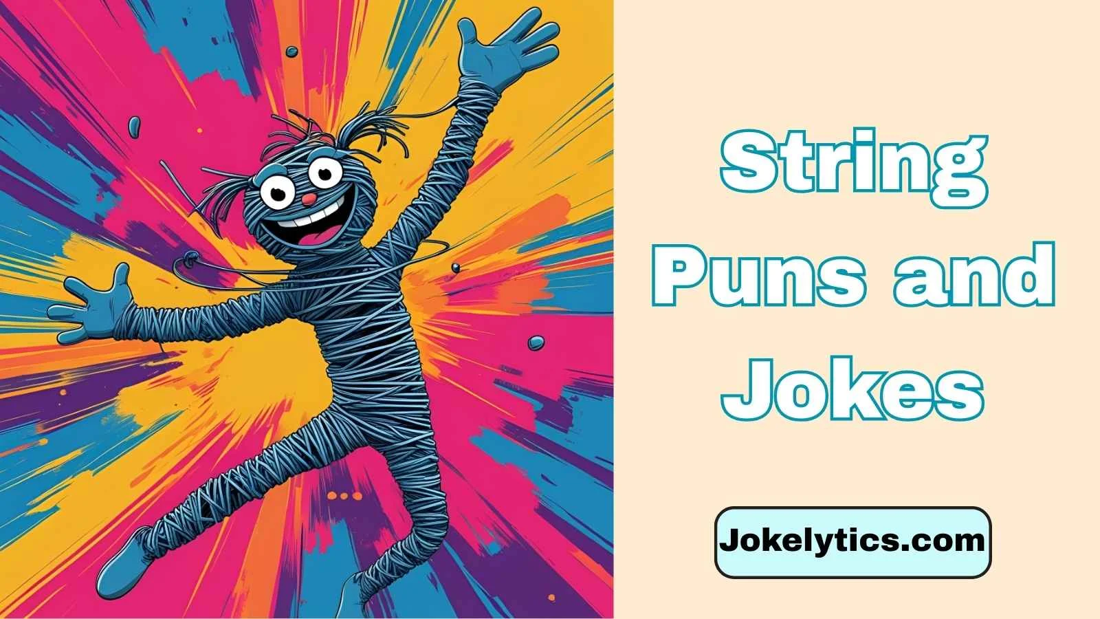 String Puns and Jokes