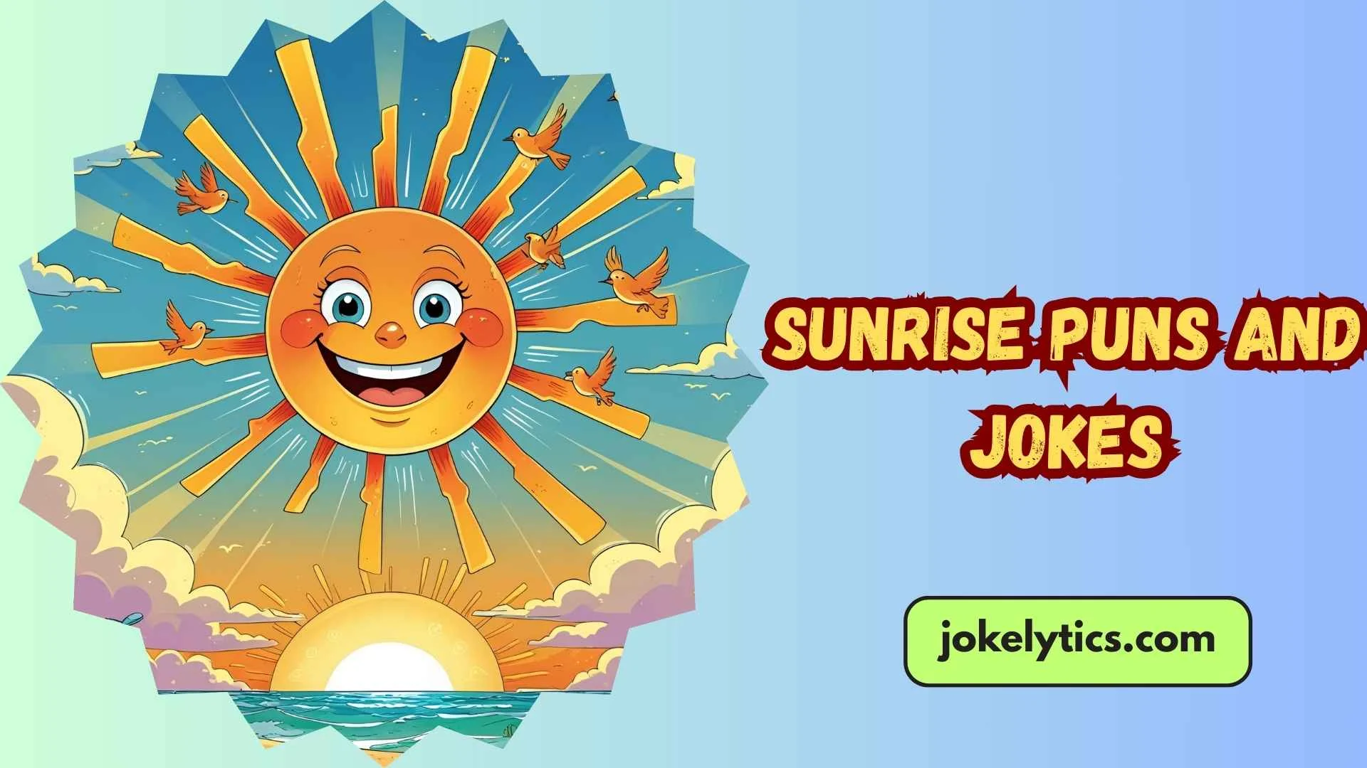 Sunrise Puns and Jokes