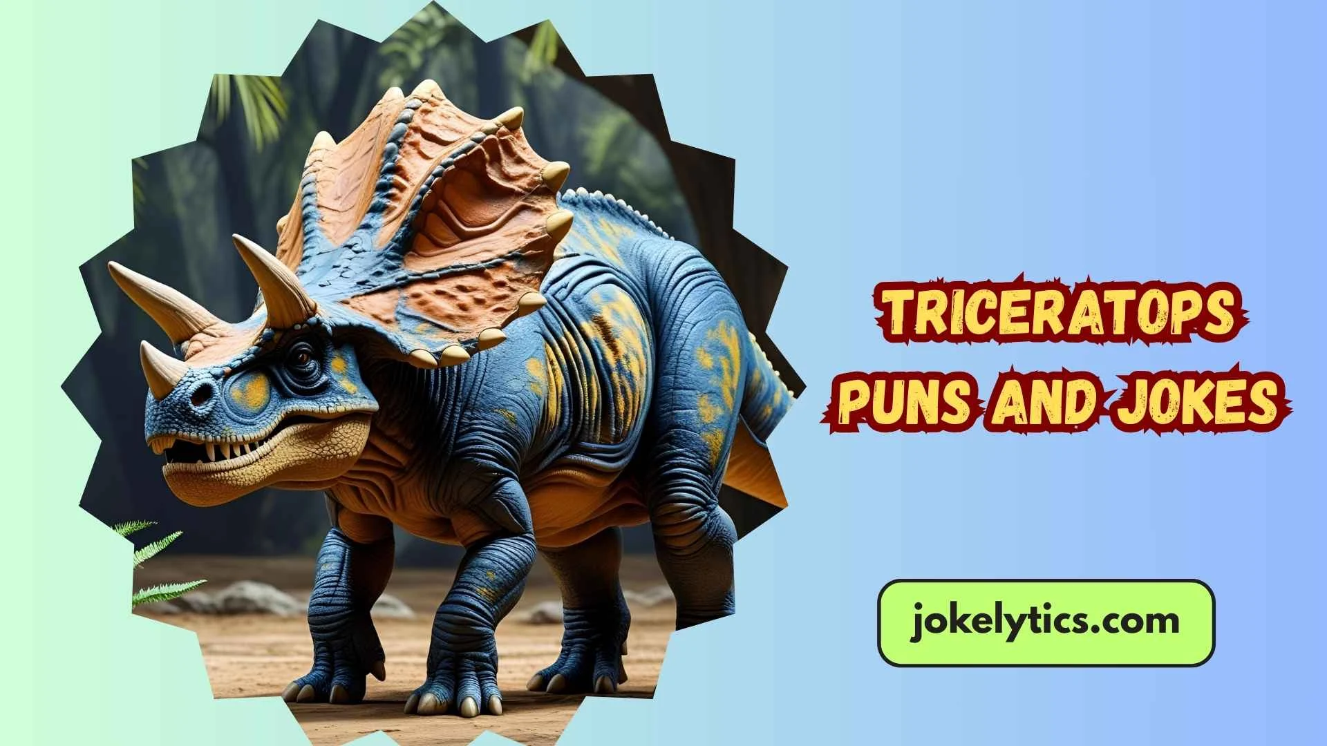 139+ Triceratops Puns and Jokes for Dino Sized Giggles (2025)