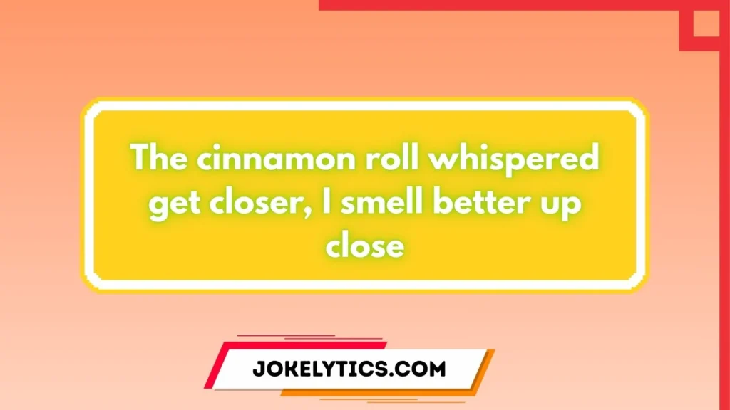 Cinnamon Roll Puns and Jokes Dirty