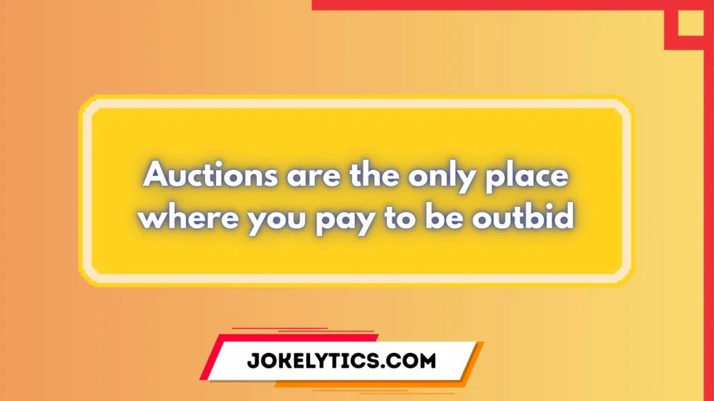 Hilarious Auction One-Liner Puns to Bid You Laughing 