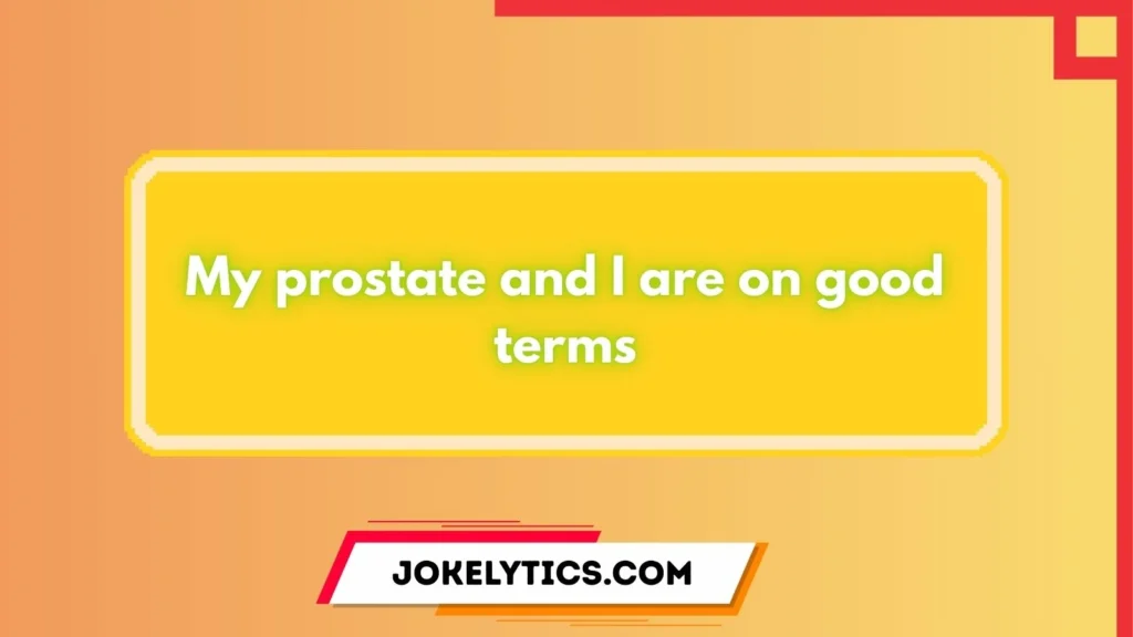 Short Prostate Puns and Jokes
