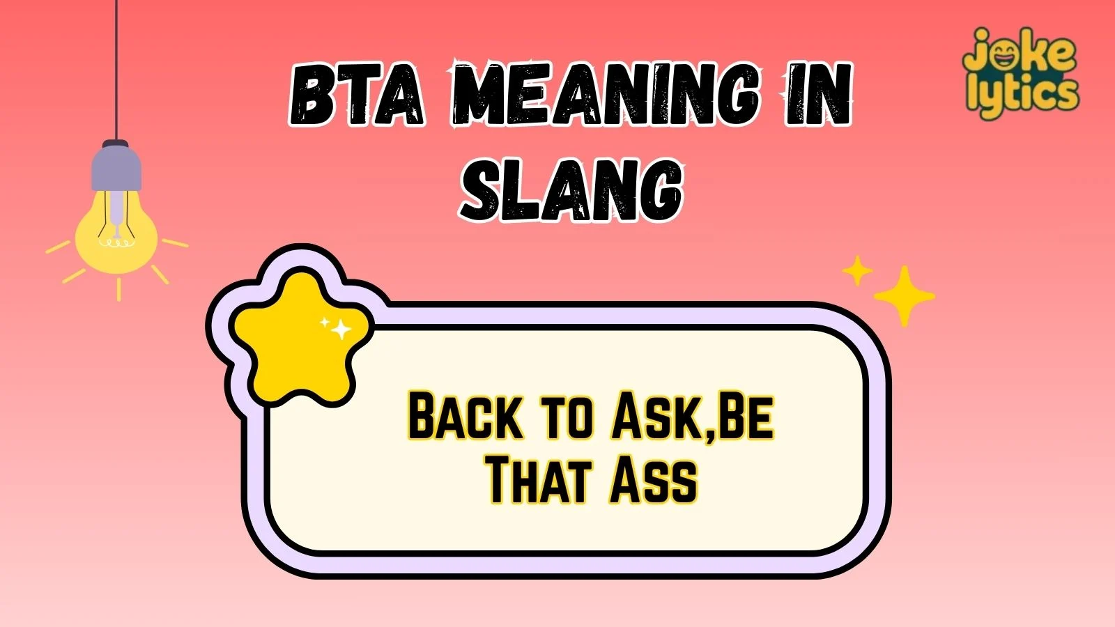 BTA Meaning in Slang All the Meanings You Should Understand