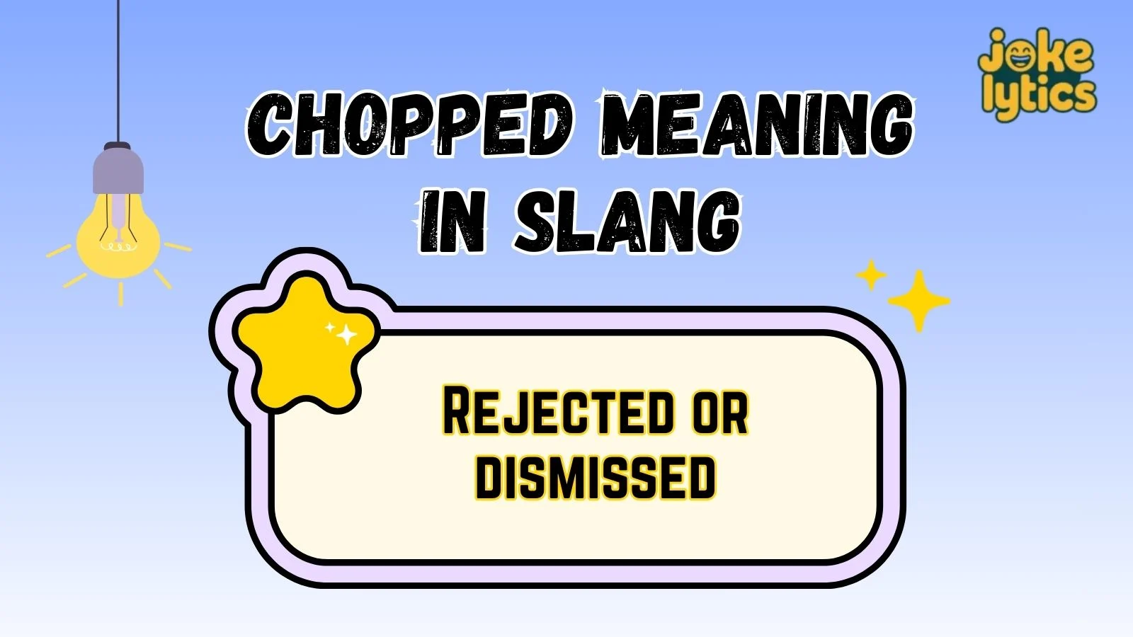 Chopped Meaning in Slang All the Meanings You Should Understand