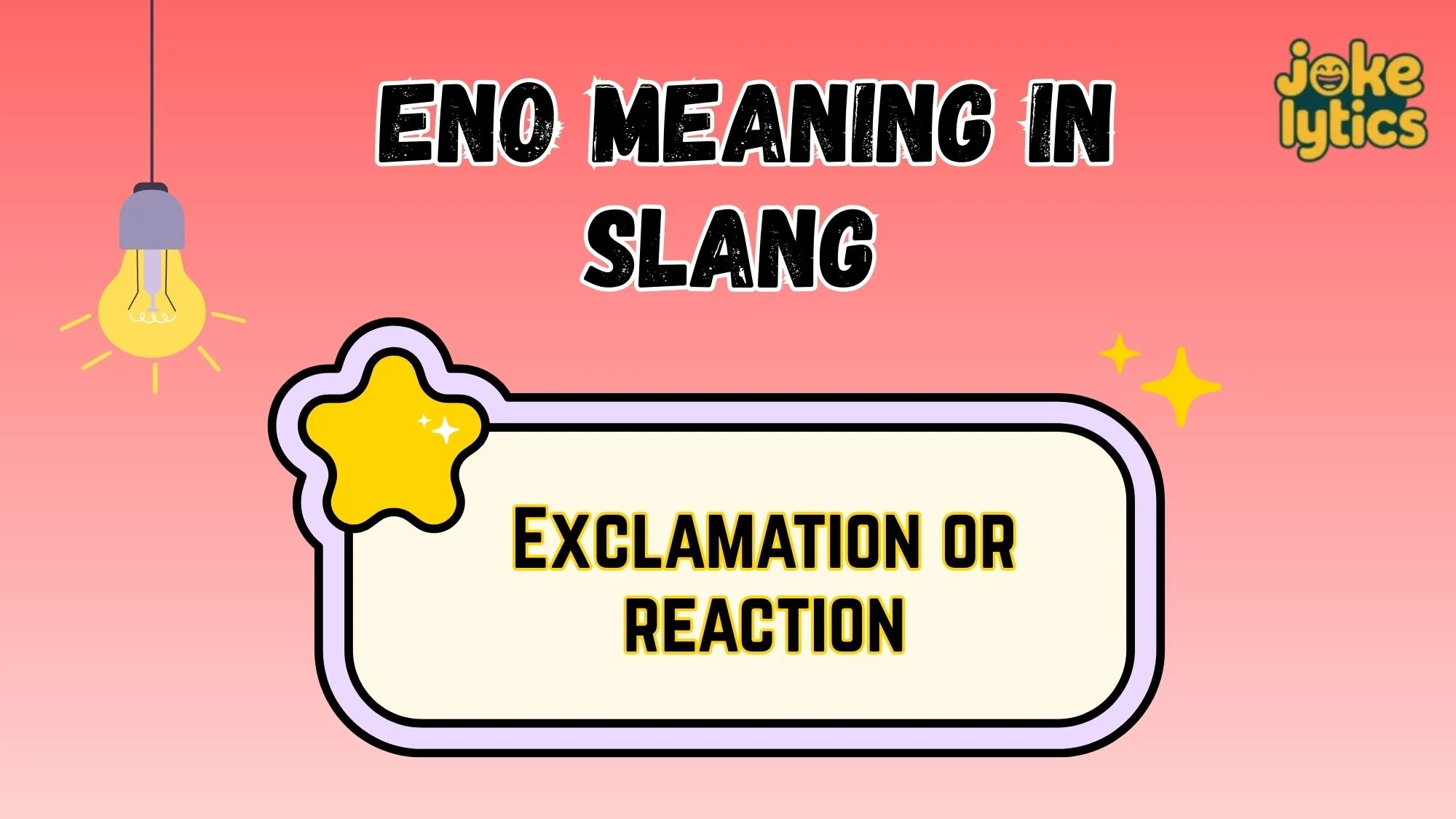 Eno Meaning in Slang