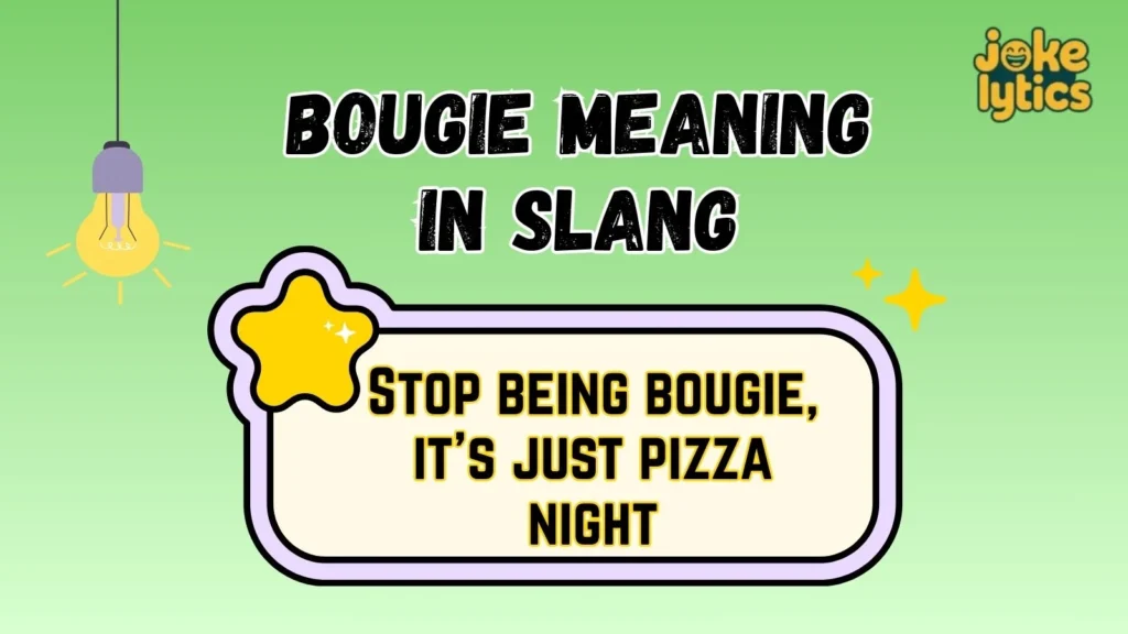 Examples of Bougie in Real Chat Situations