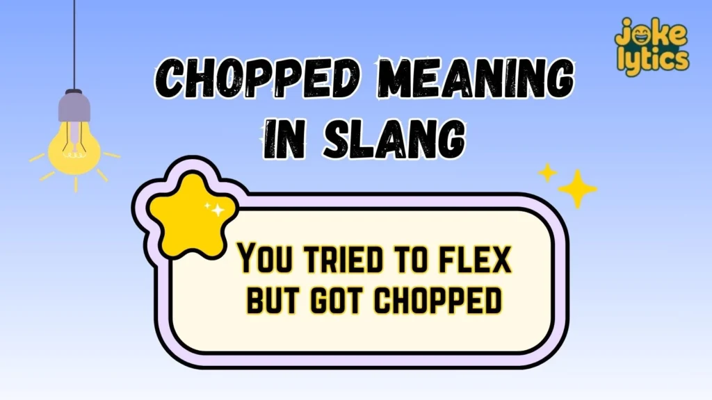 How People Use Chopped in Daily Conversations