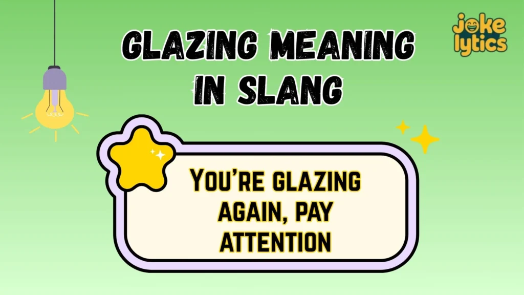How People Use Glazing in Daily Conversations