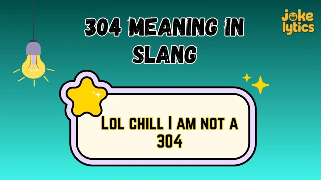 How to Reply When Someone Says 304