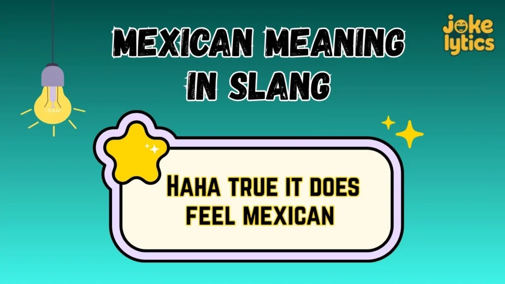 How to Reply When Someone Says Mexican