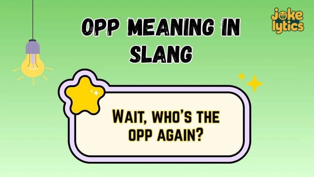 How to Reply When Someone Says Opp