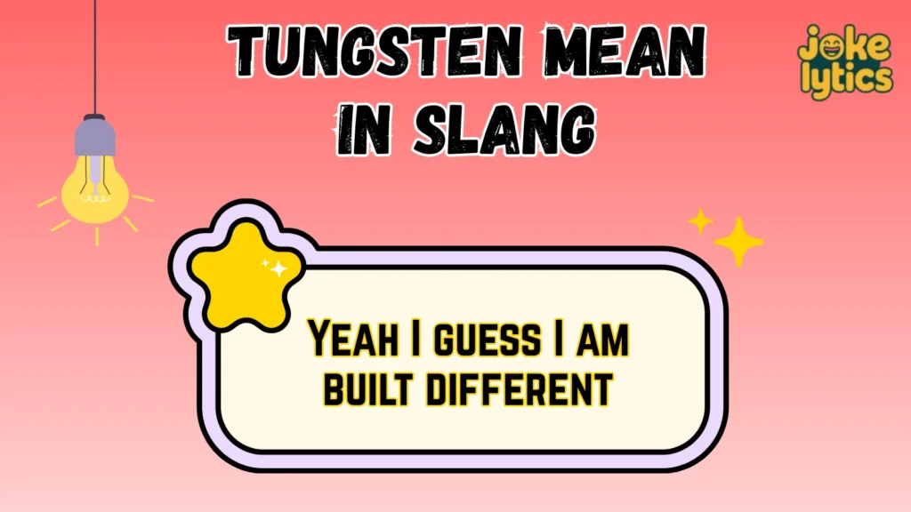 How to Reply When Someone Says Tungsten