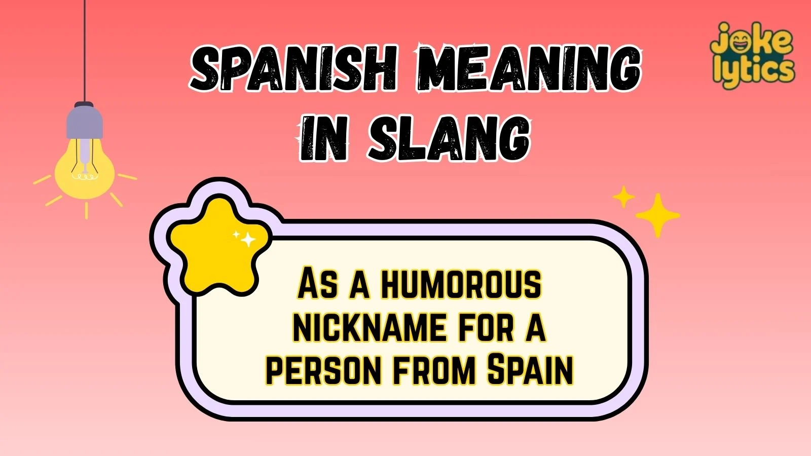Spanish Meaning in Slang