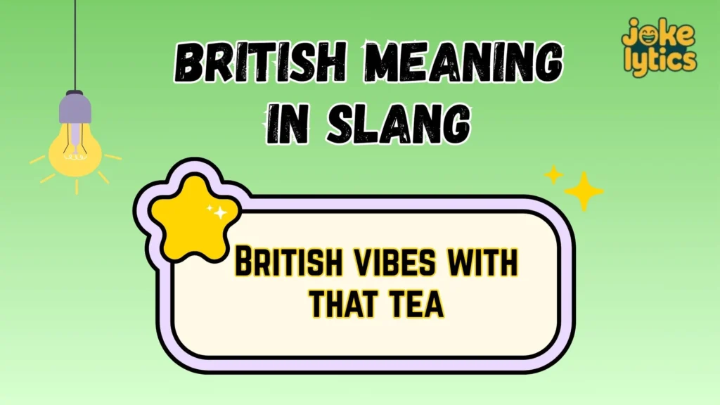 What Does British Mean in Text & Chat