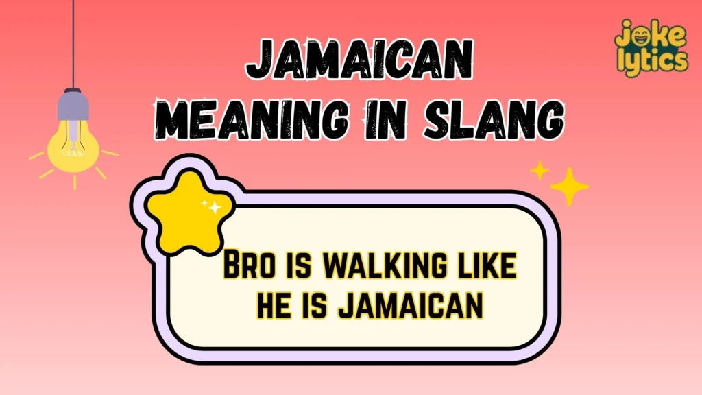 What Does Jamaican Mean in Text and Chat