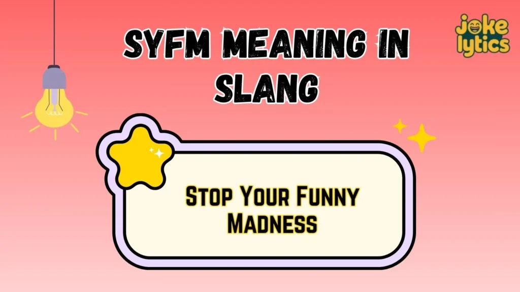 What Does SYFM Mean in Text & Chat