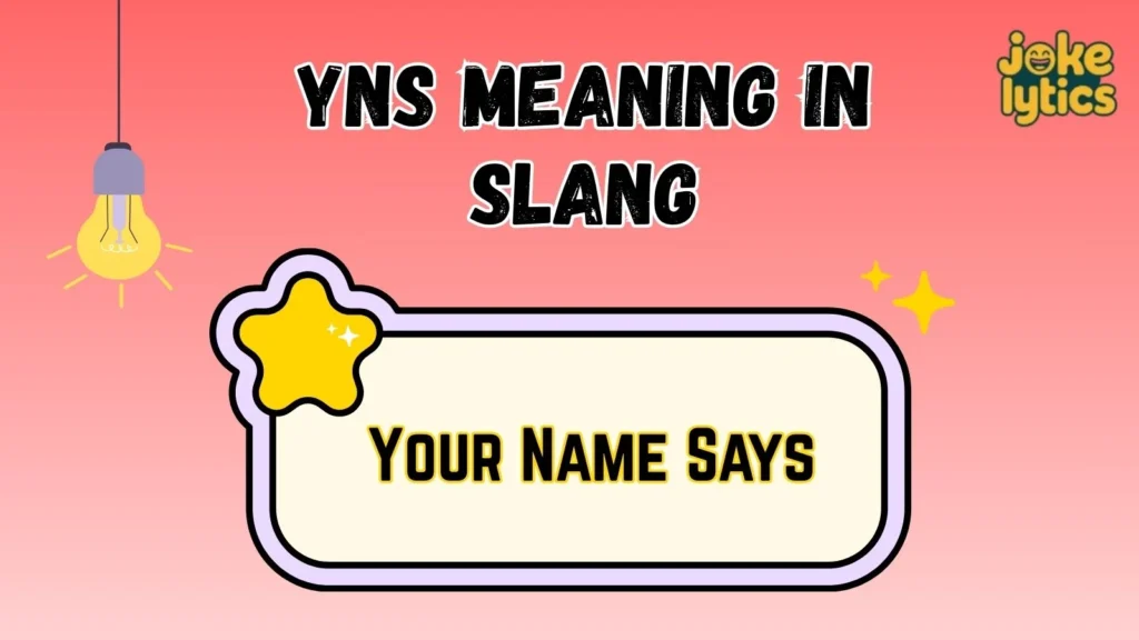 What Does YNS Mean in Text and Chat
